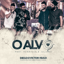 Capa-O Alvo (Ao Vivo) (feat. Henrique & Juliano)