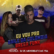 Capa-Baile da Colômbia (Brega Funk) (feat. DJ 2F, DJ Anderson França & MK no Beat
